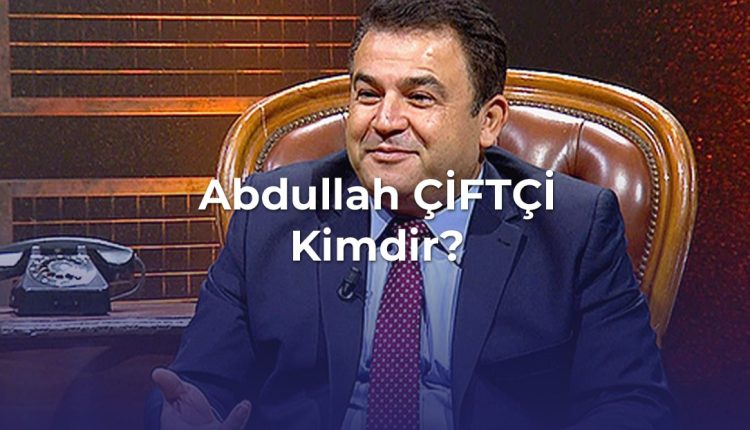 stratejist abdullah çiftçi kimdir